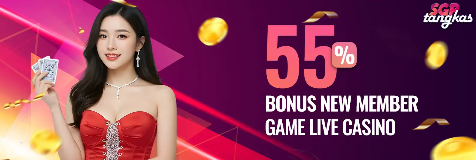 BONUS MEMBER BARU 55% LIVE CASINO
